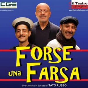 “FORSE  UNA  FARSA”