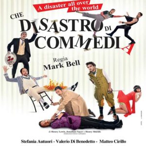 “CHE DISASTRO DI COMMEDIA”