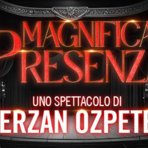 SERRA YILMAZ / TOSCA D’AQUINO / ERIK TONELLI