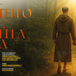 “FRATELLO SOLE SORELLA LUNA”  dall’opera di Franco Zeffirelli “Fratello Sole, Sorella Luna”